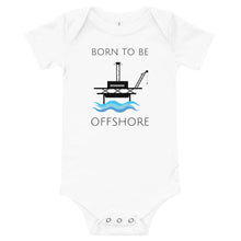 Load image into Gallery viewer, Born To Be Offshore Baby One Piece