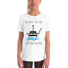 Load image into Gallery viewer, Born To Be Offshore Short Sleeve Tee