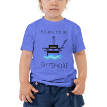 Load image into Gallery viewer, Born To Be Offshore Toddler Tee
